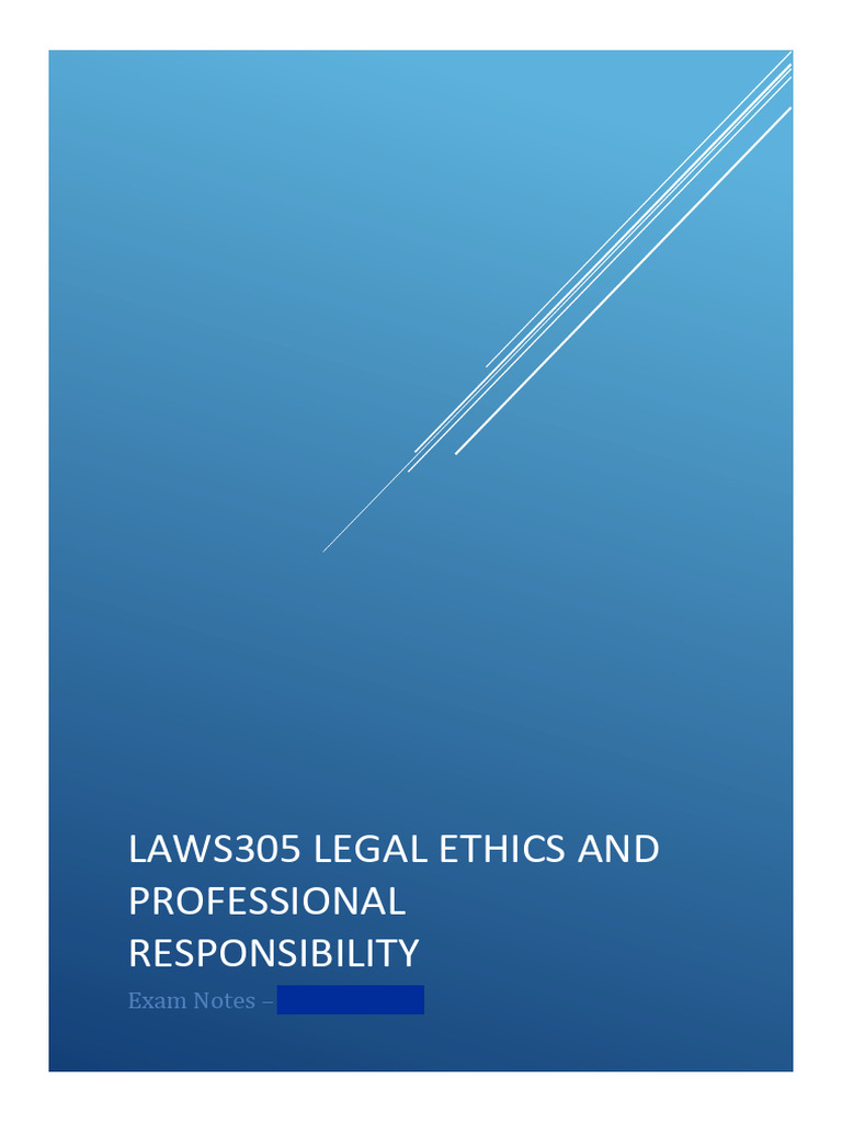 Legal Ethics Exam Notes Overview | PDF | Discovery (Law) | Confidentiality