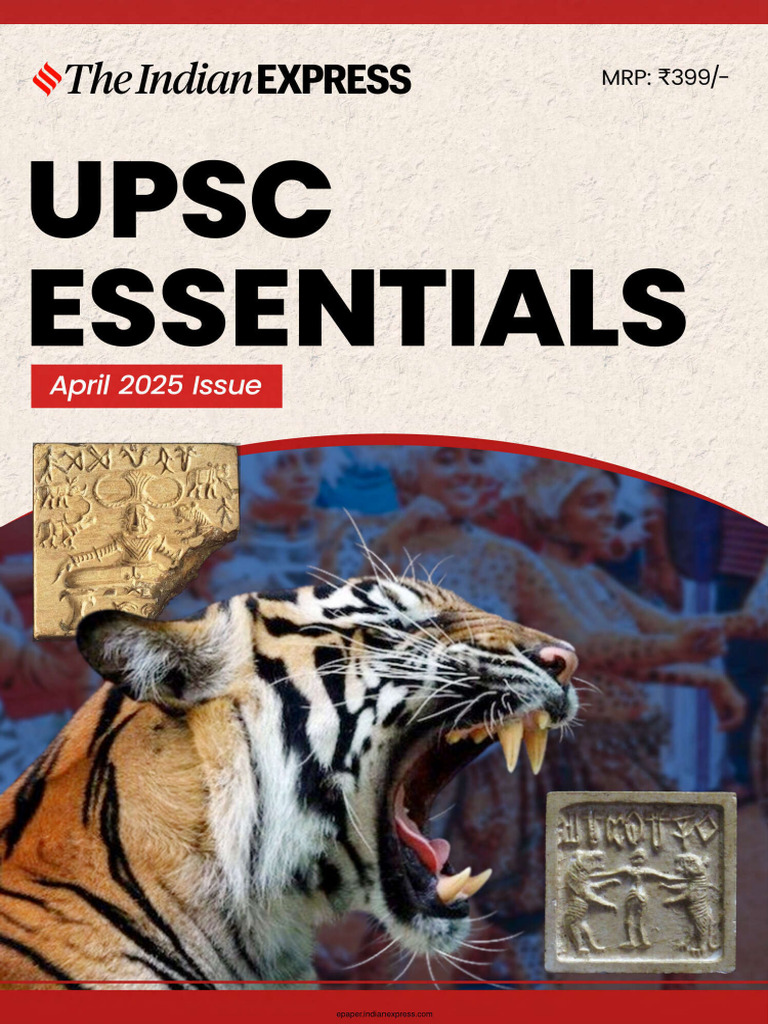 Indian Express UPSC-CSE-IAS Essentials Magazine - April 2025 | PDF