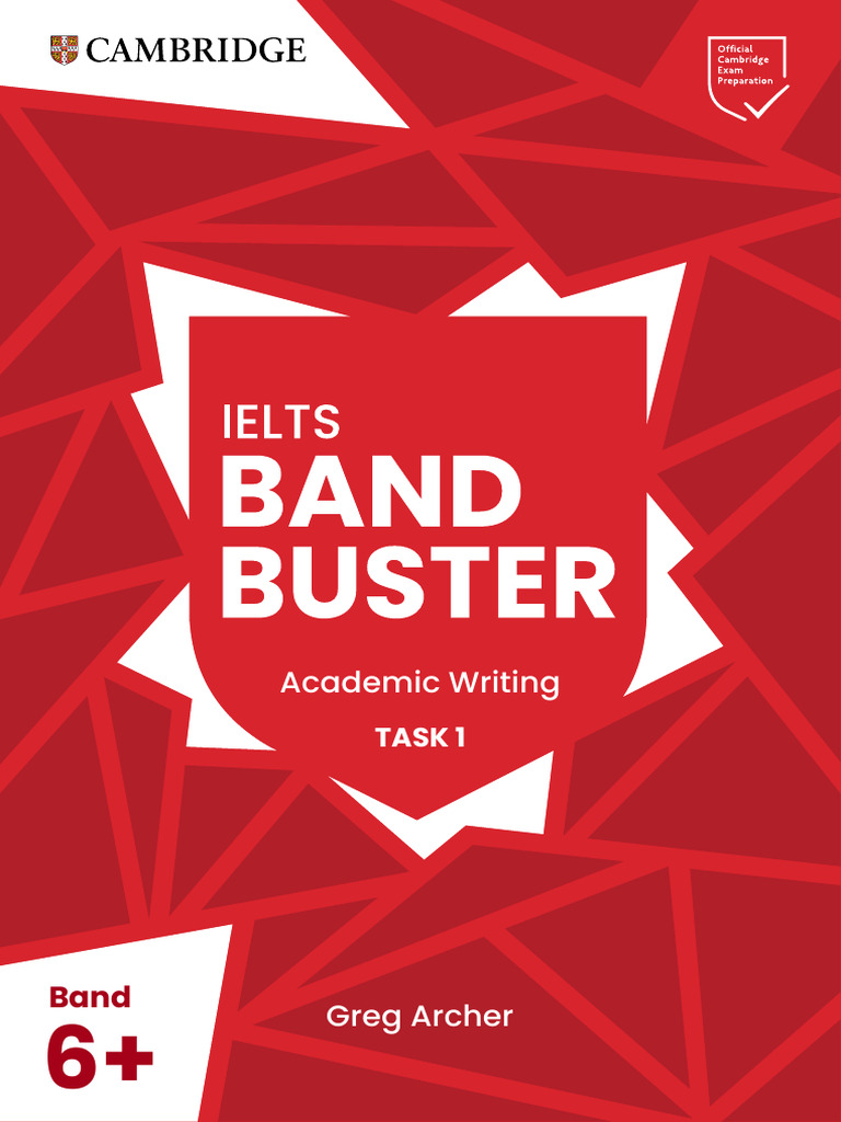 IELTS Band Buster Academic Writing Task 1 For Band 6+ | PDF ...