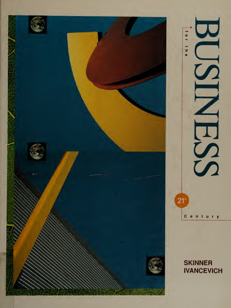 Business For The 21st Century (Steven J. Skinner, John M