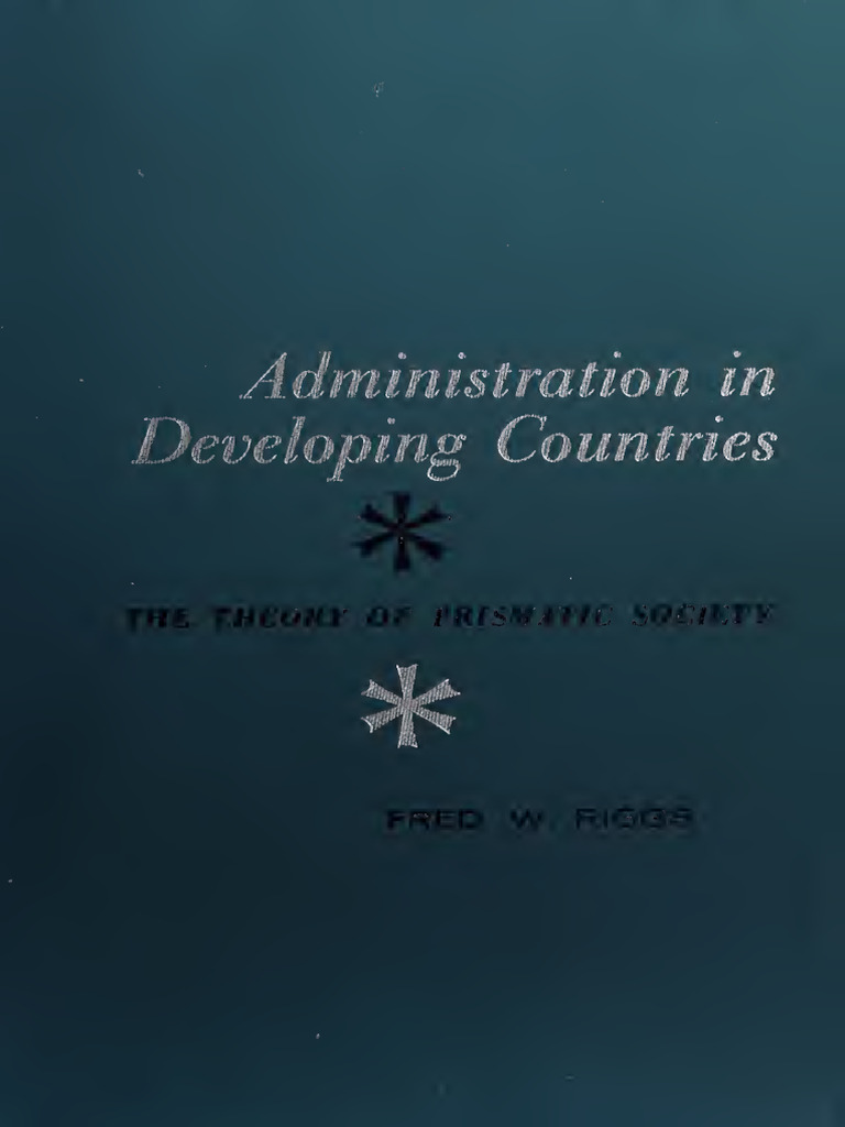 Fred Warren Riggs - Administration in Developing Countries-Houghton ...