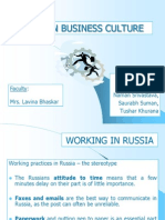 Russian Business Culture: Presented By: Naman Srivastava, Saurabh Suman, Tushar Khurana Faculty: Mrs. Lavina Bhaskar
