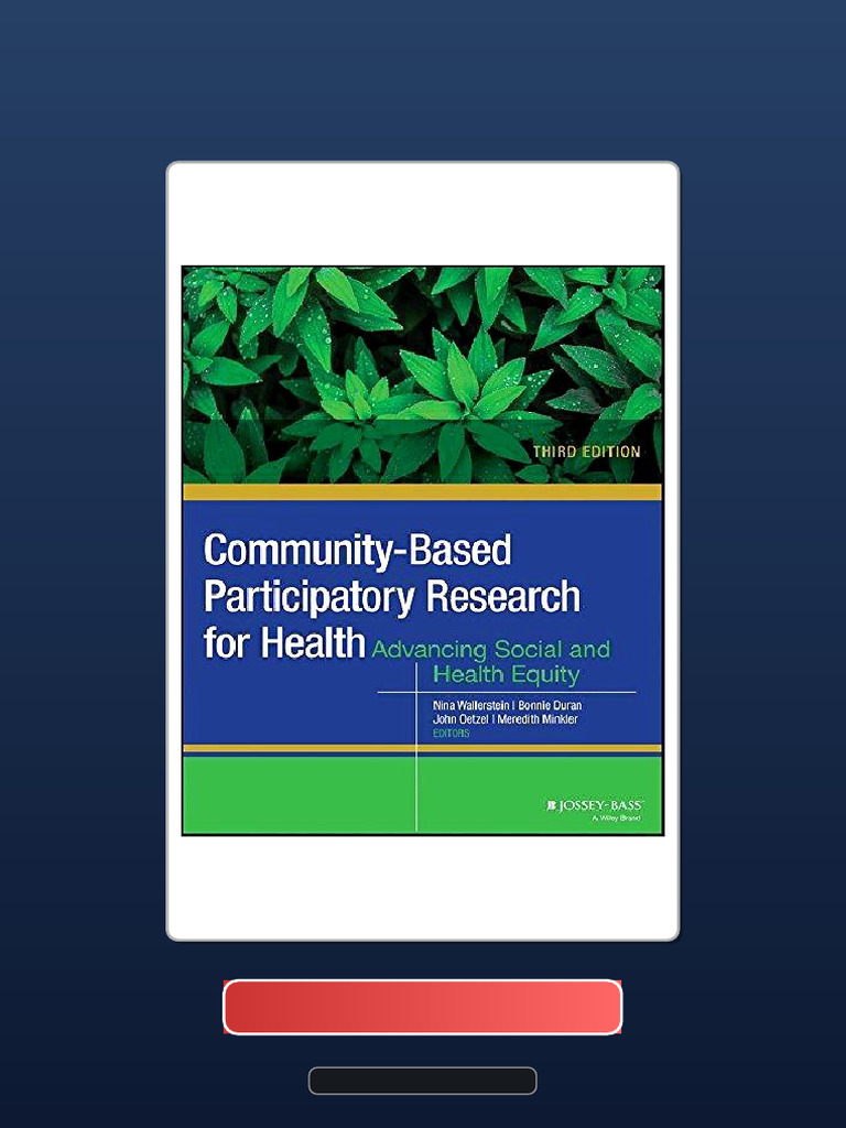 CommunityBased Participatory Research For Health Advancing Social and ...