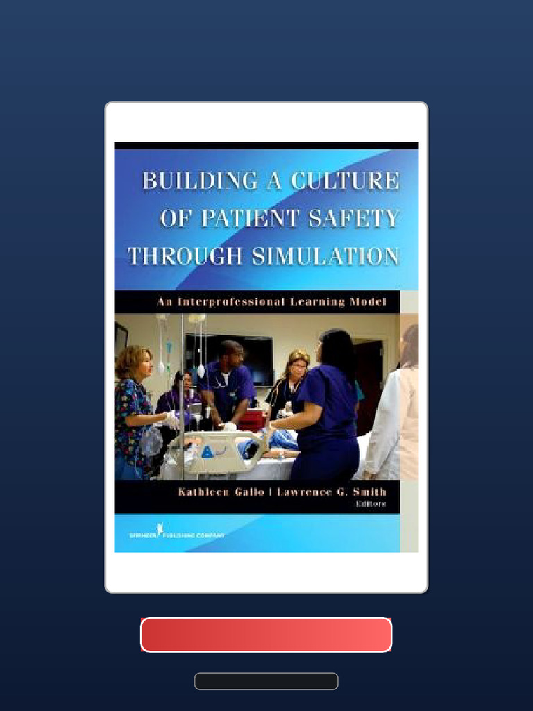 Building A Culture of Patient Safety Through Simulation An ...