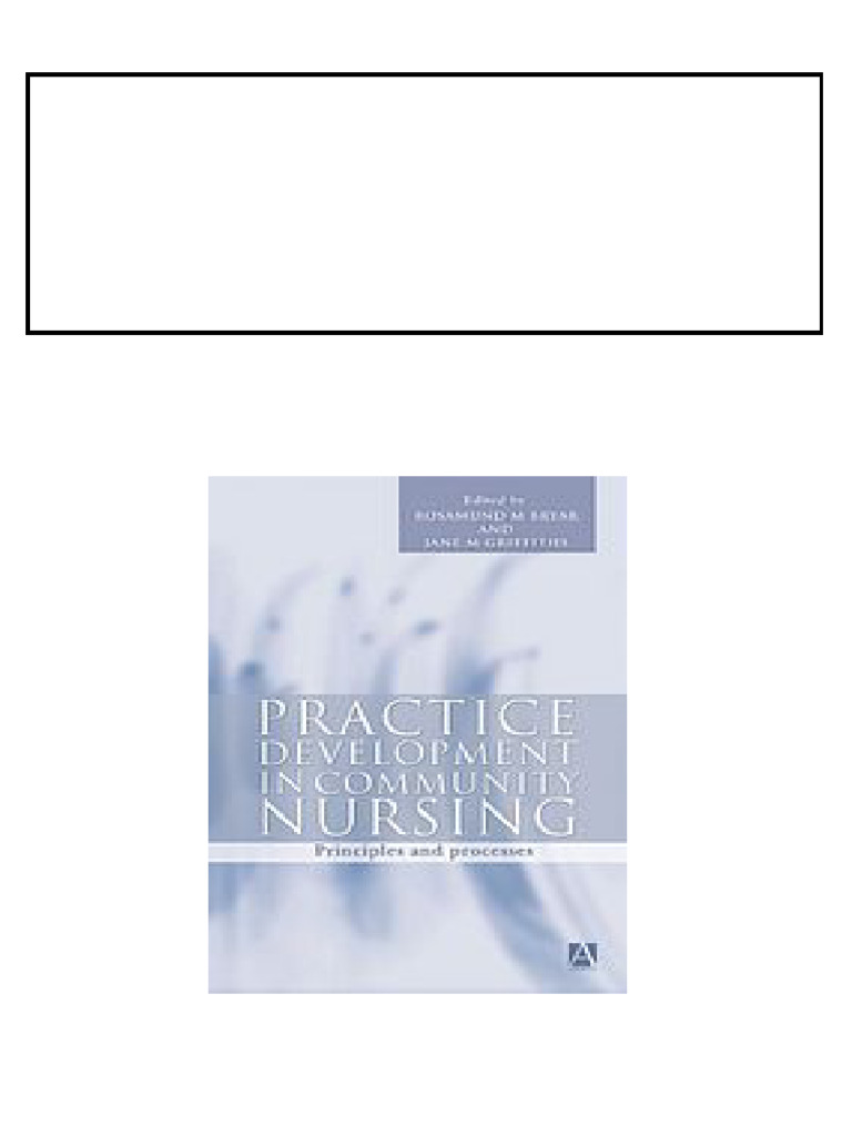 Practice Development in Community Nursing Principles and Processes 1st ...
