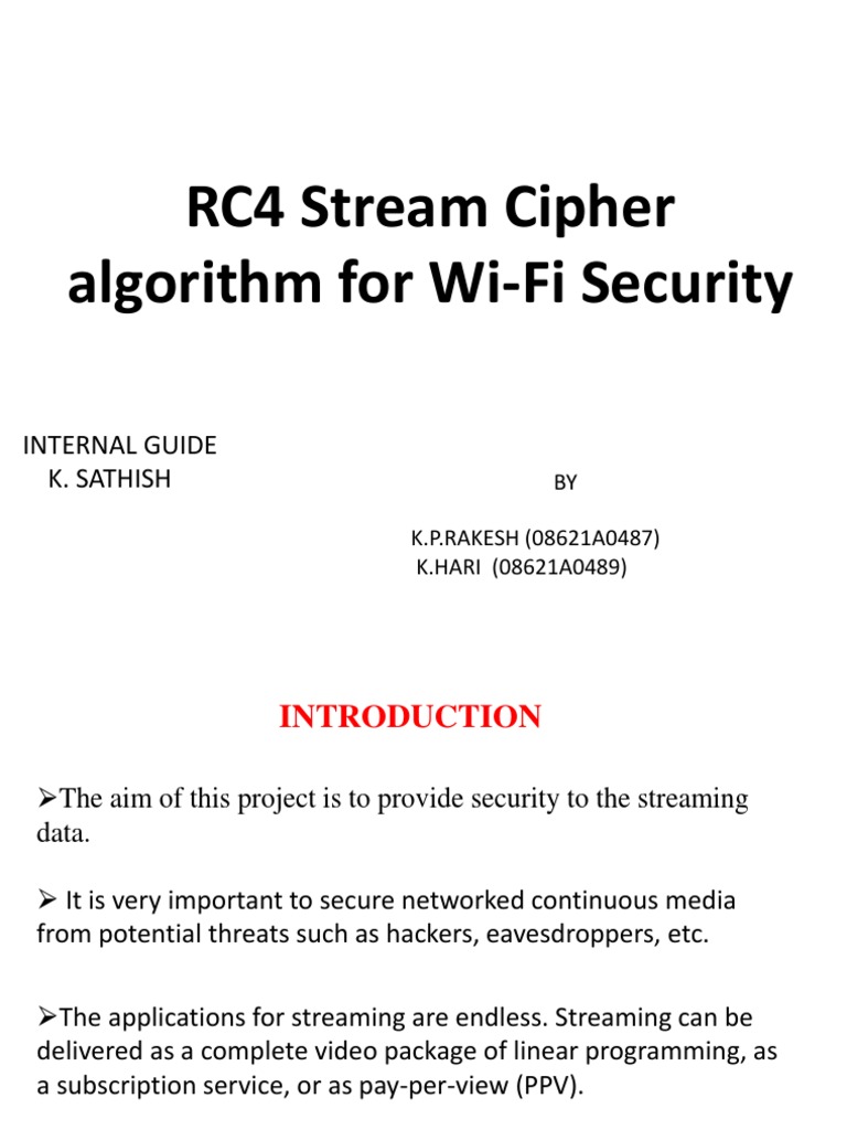RC4 Stream Cipher Algorithm for Wi-Fi Security(1) PPT FINAL | Hardware ...