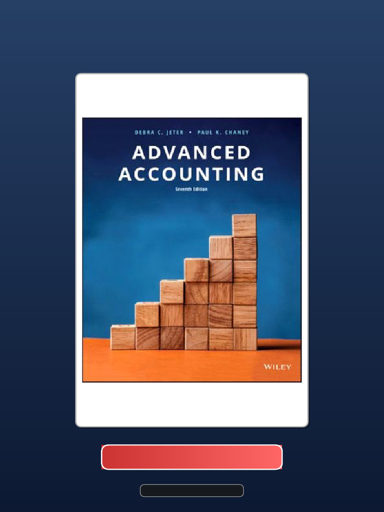 Verified PDF Download Advanced Accounting 7th Edition Debra C Jeter ...