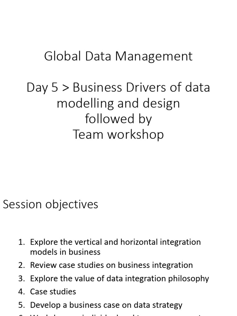 Session 5 - 20th Jan - Business Drivers of Data Modelling and Design ...