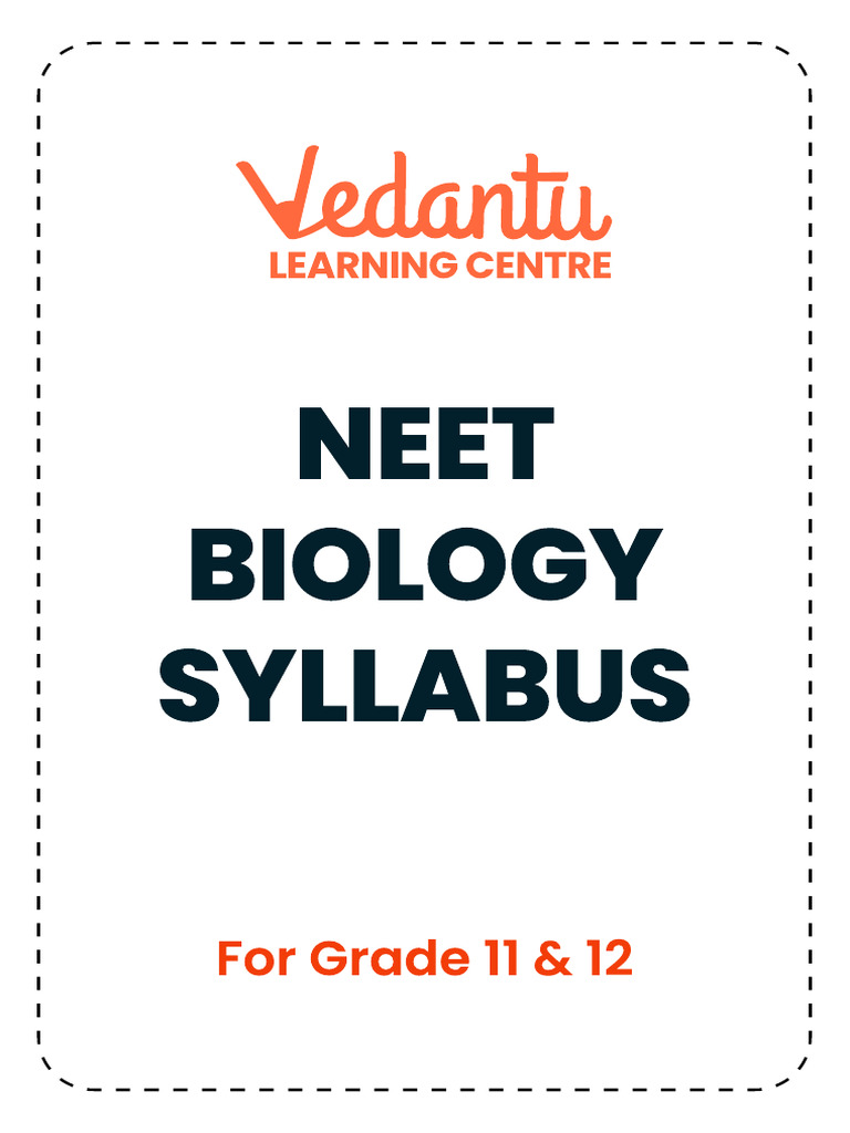 Neet Biology Syllabus: For Grade 11 & 12 | PDF | Genetics | Meiosis