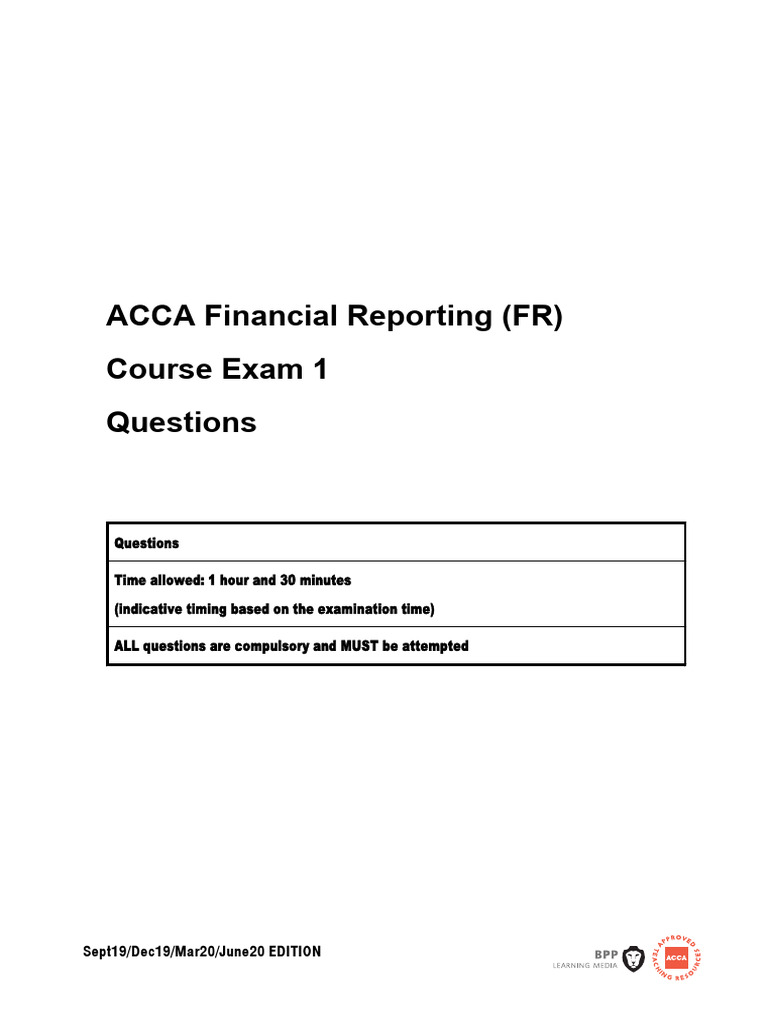 ACCA - Financial Reporting (FR) Course Exam 1 Questions 2019 | PDF ...