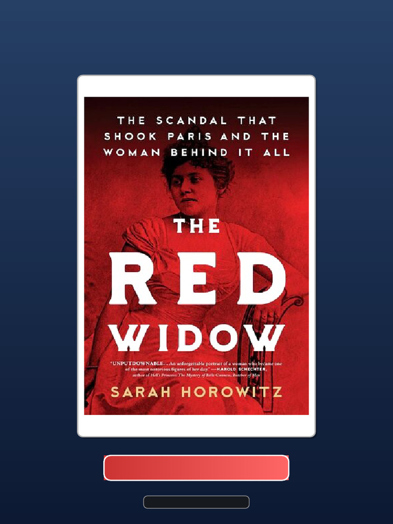 The Red Widow The Scandal That Shook Paris and The Woman Behind It All