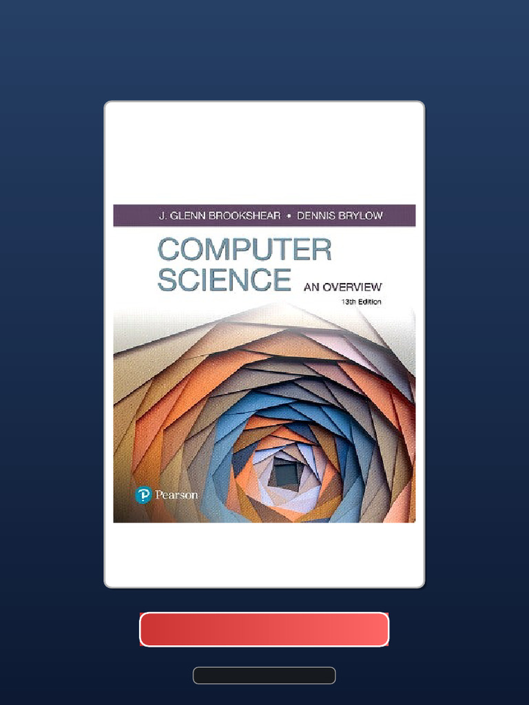 Computer Science: An Overview 第13版 Computer Science: An Overview, 13th Edition