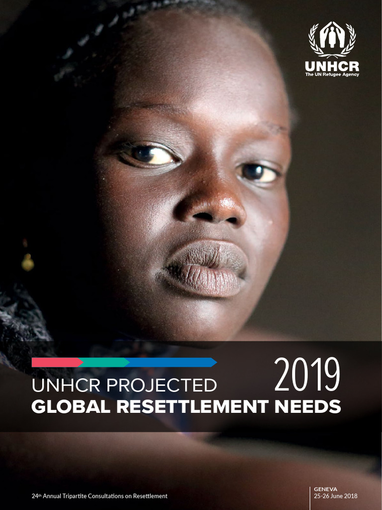 Unhcr Projected: Global Resettlement Needs | PDF | Refugee | United ...