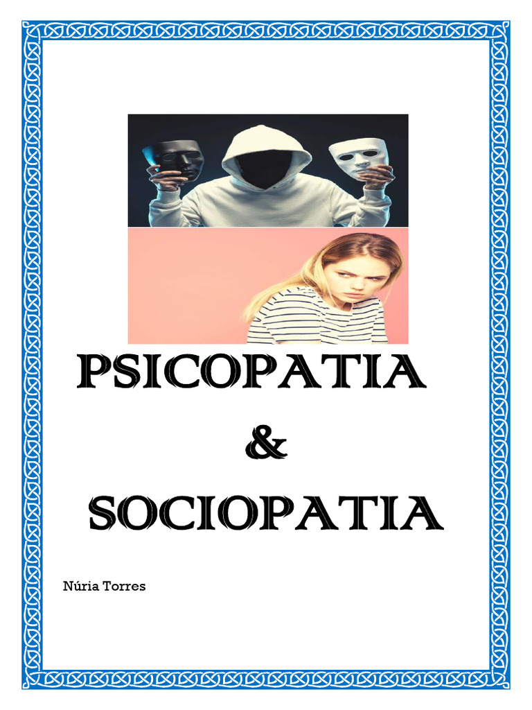 Diferenças entre Psicopatia e Sociopatia | PDF | Transtorno de ...