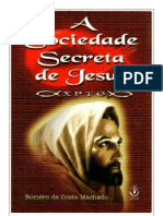 A Sociedade Secreta de Jesus - Romero Da Costa Machado