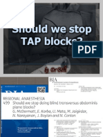 Should We Stop TAP Block