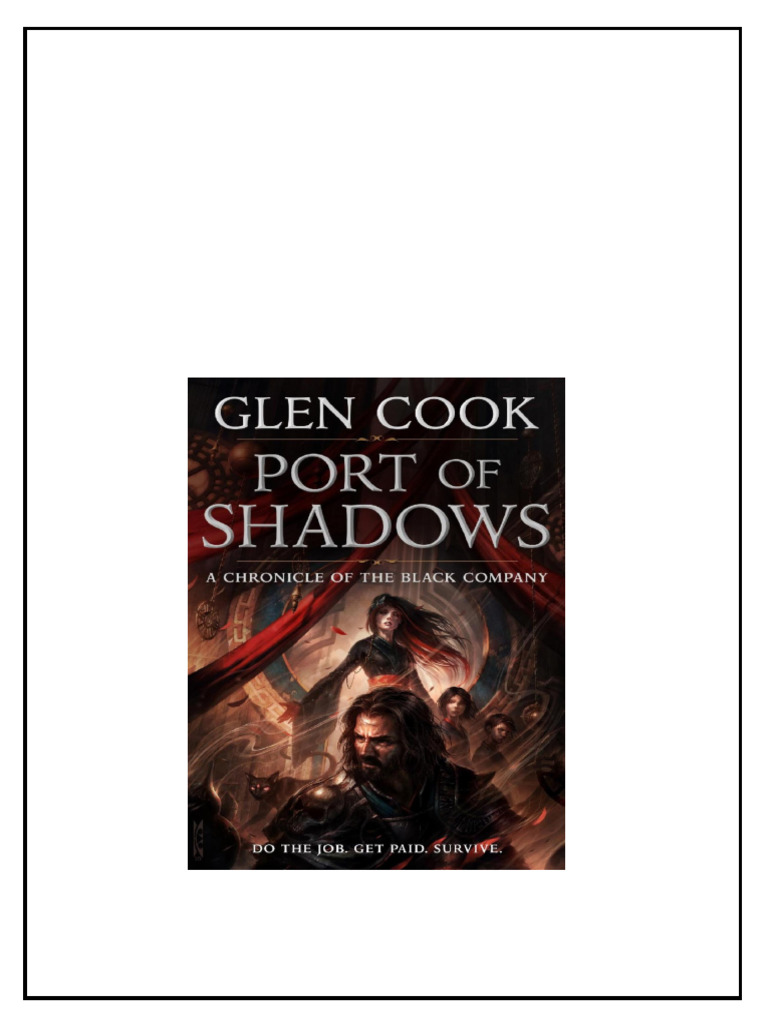 Port Of Shadows A Chronicle Of The Black Company Chronicles Of The