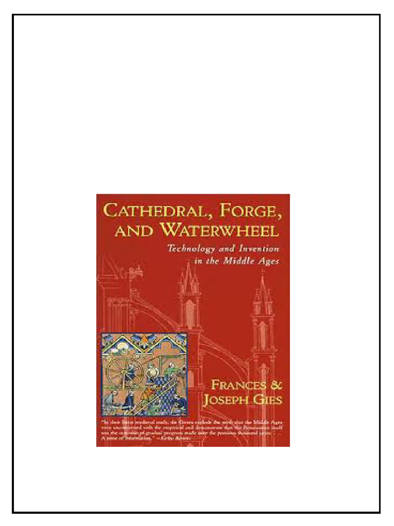 Cathedral Forge and Waterwheel Technology and Invention in The Middle ...