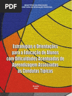 Estrategias e Orientacoes Para a Educacao de Alunos Com Dificuldades Acentuadas de Aprendizagem Associadas as Condutas Tipicas