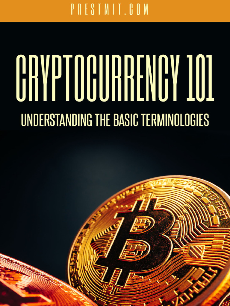 Cryptocurrency 101 - The Basic Terminologies | PDF