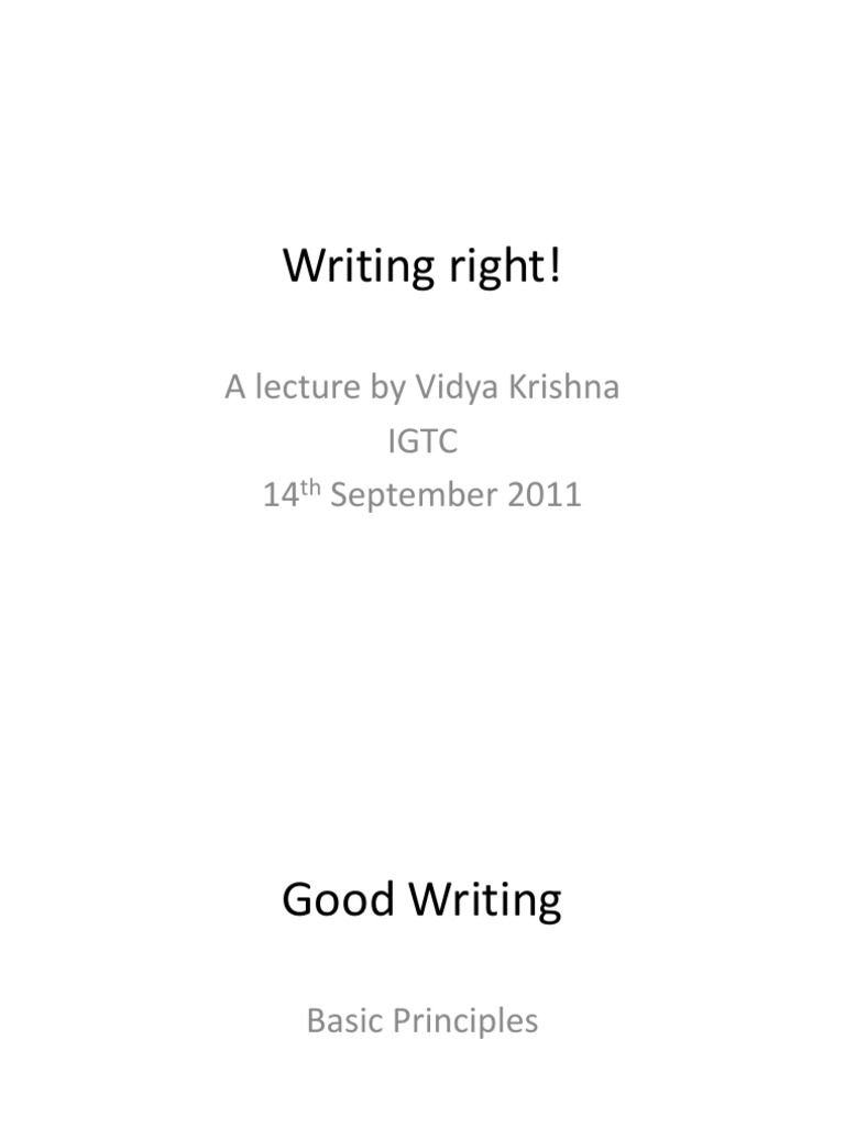 Writing Right!: A Lecture by Vidya Krishna Igtc 14 September 2011 | PDF ...