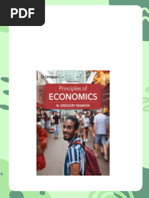 Principles of Economics, 10e 10th Edition N. Gregory Mankiw