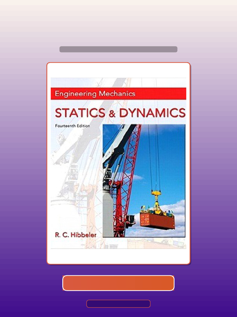 Engineering Mechanics Statics and Dynamics 14th Edition Test Bank ...