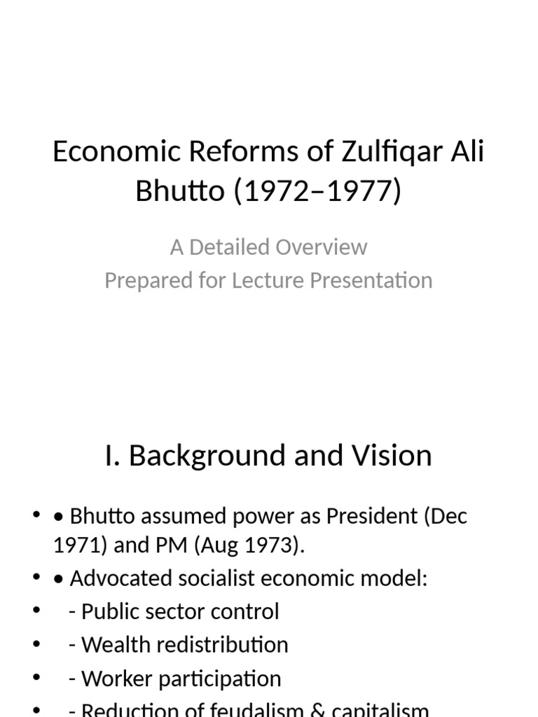 Bhutto's Economic Reforms Overview | PDF | Zulfikar Ali Bhutto ...