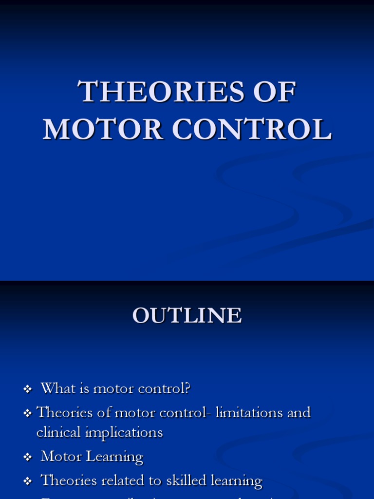 Theories of Motor Control KMC Motor Control System
