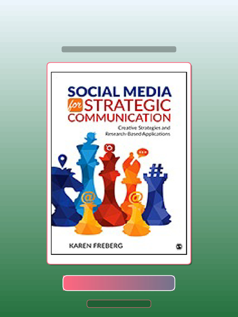 Social Media For Strategic Communication Creative Strategies and ...