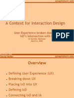 A Context For Interaction Design: User Experience Broken Down and Ixd'S Intersection With Ia
