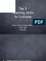 Top 5 Teaching Skills To Cultivate: Ryan Lynch & Amy Reines Astr 836 9/11/06