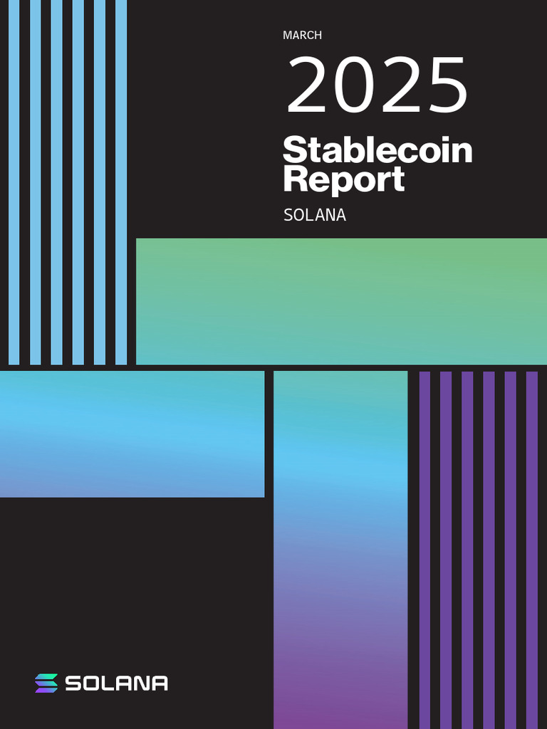2025 Solana Stablecoin Report | PDF | Cryptocurrency | Foreign Exchange  Market