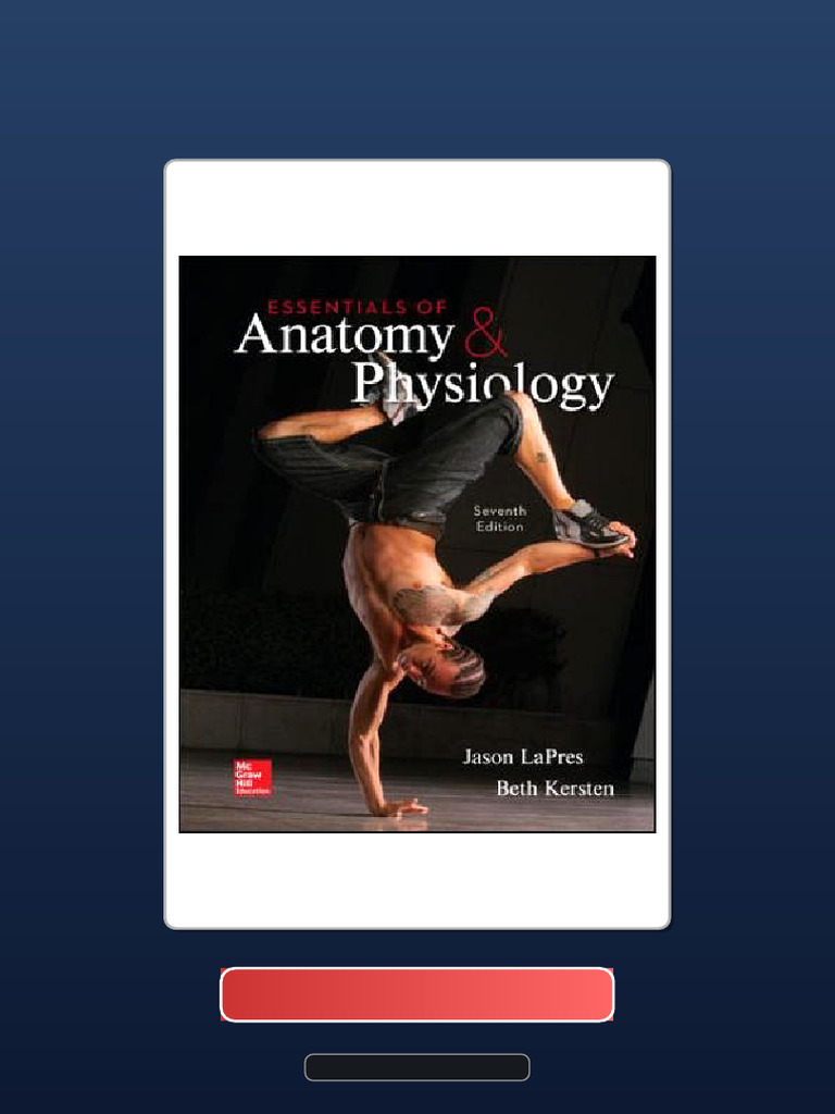 Essentials of Anatomy and Physiology 7th Edition LaPres Solution Manual ...