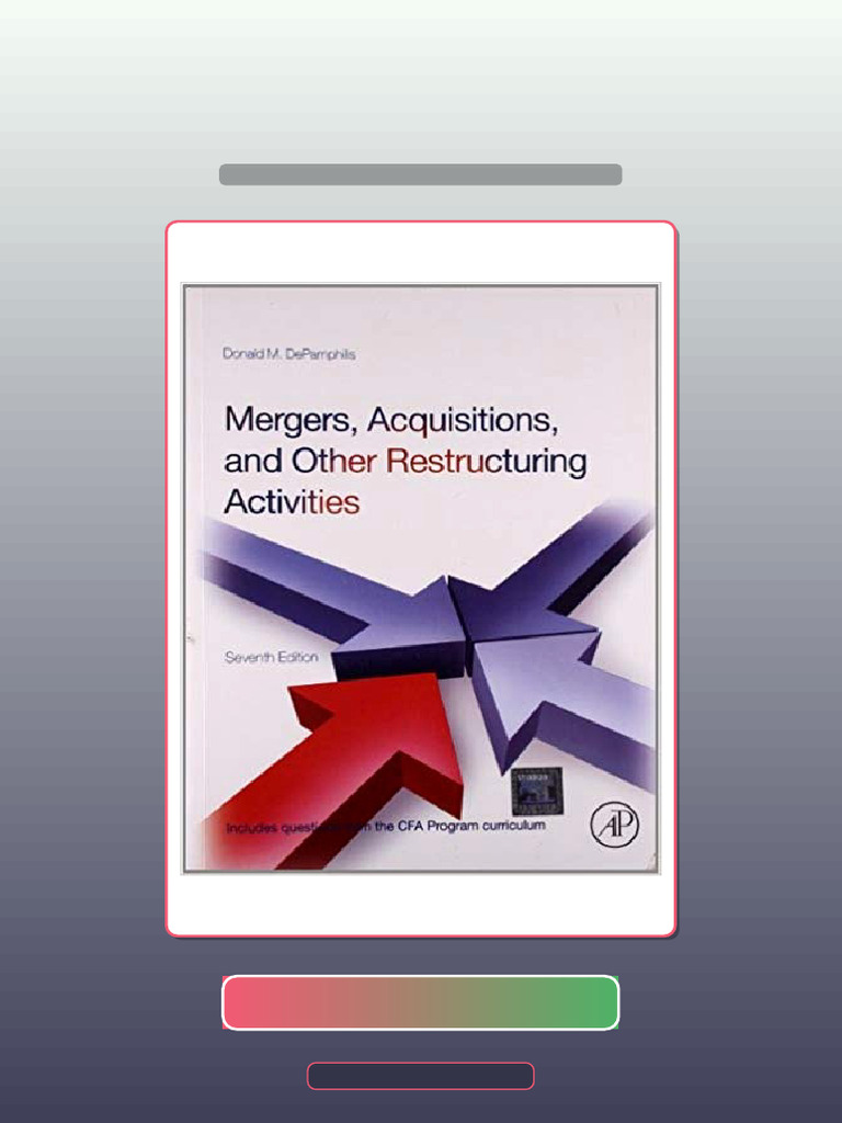 Mergers, Acquisitions, and Other An Restructuring Activities ...