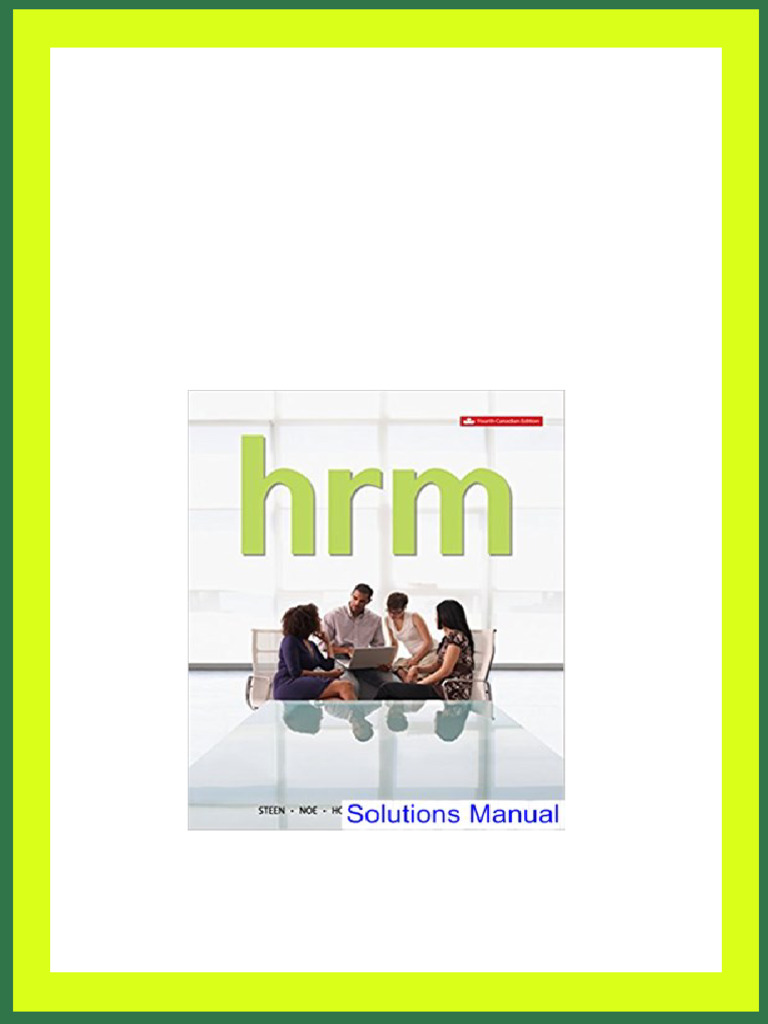Human Resource Management Canadian 4th Edition Steen Solutions Manual Human Resource Management Canadian 4th Edition Steen Solutions Manual