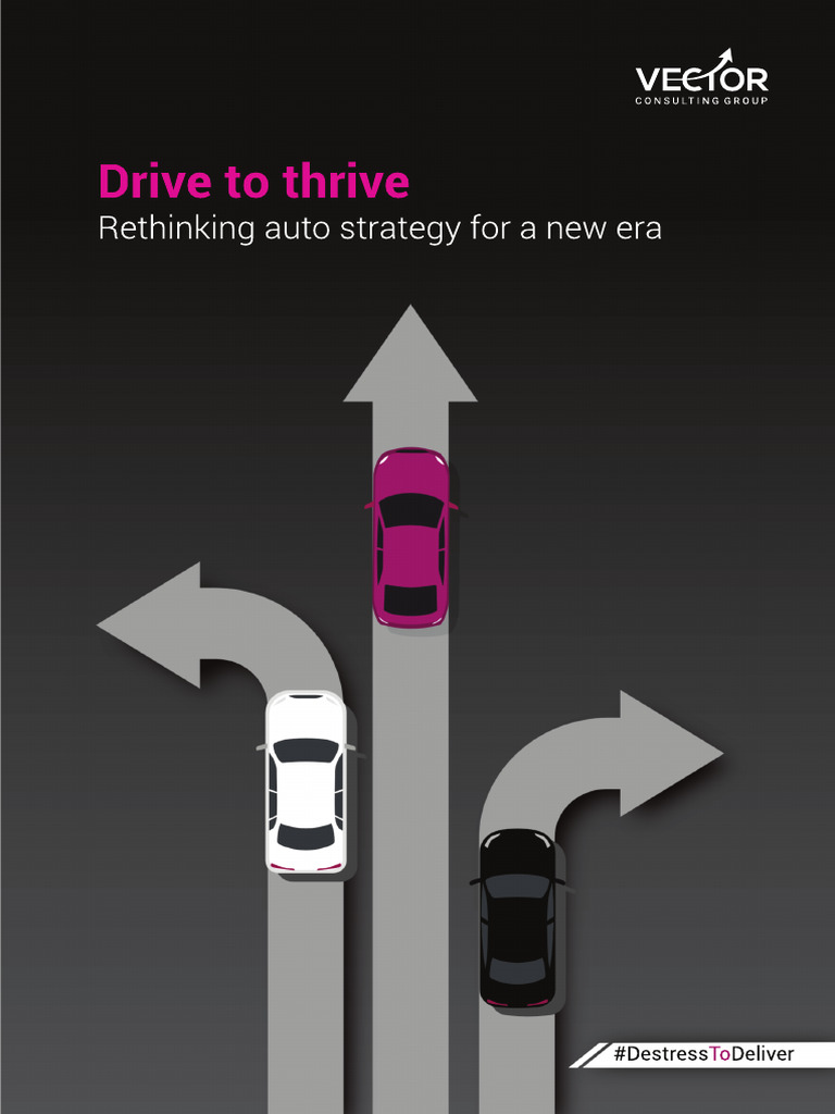 Drive To Thrive Rethinking Auto Strategy For A New Era 1 | PDF
