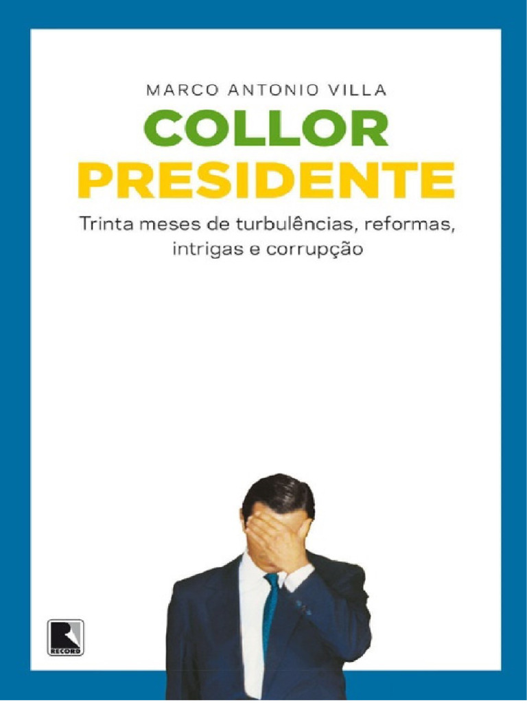 Collor Presidente - Marco Antonio Villa | PDF | Inflação | Brasil