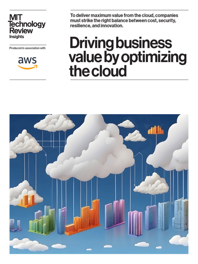 MIT Technology Review Insights Driving Business Value by Optimizing The ...