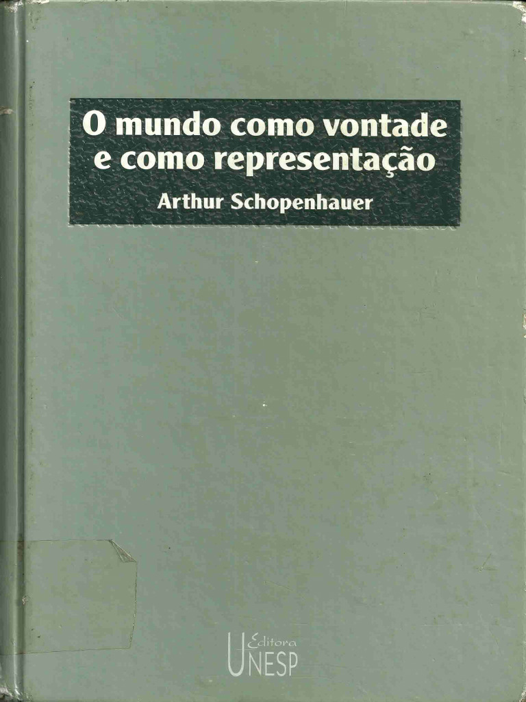 O Mundo Como Vontade e Como Representação - Arthur Schopenhauer | PDF