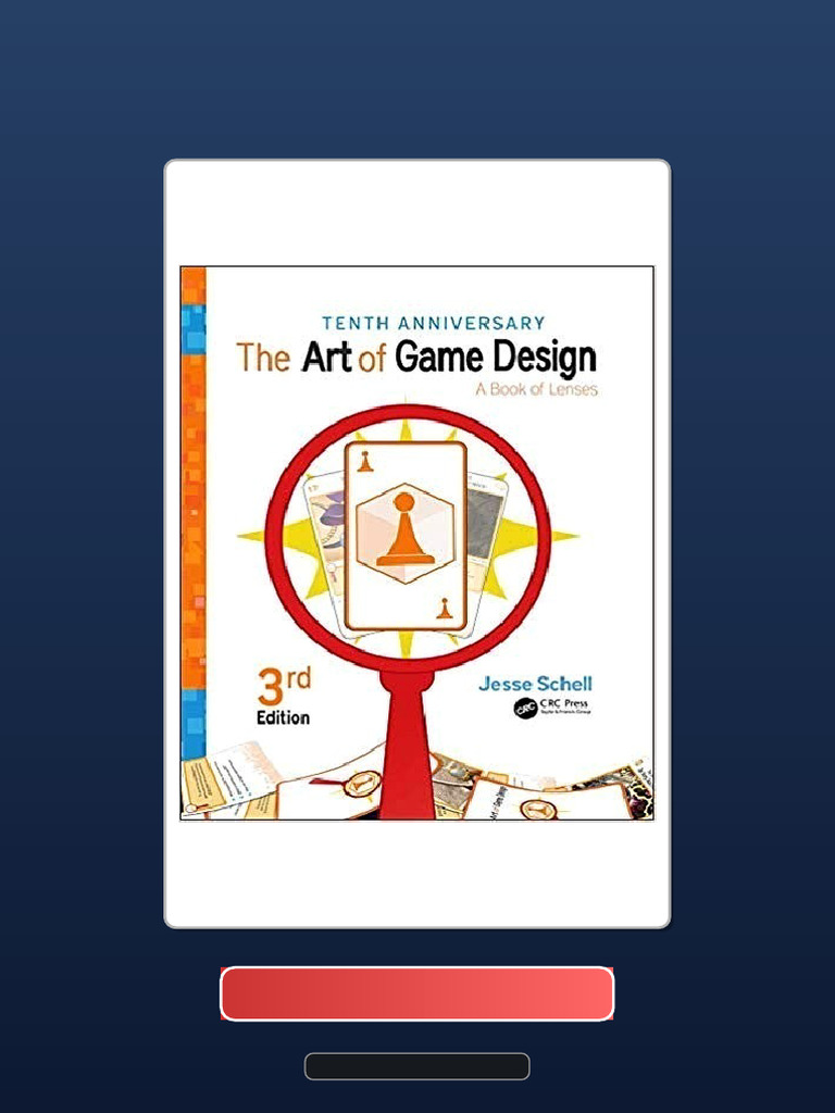 The Art of Game Design A Book of Lenses Third Edition 3rd Edition ...