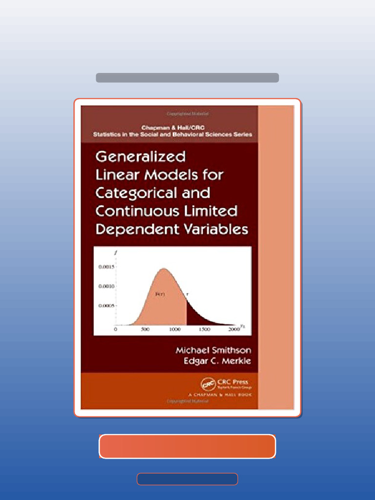 Generalized Linear Models For Categorical and Continuous Limited ...