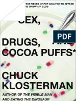 Sex, Drugs, and Cocoa Puffs: A Low Culture Manifesto by Chuck Klosterman (Excerpt)