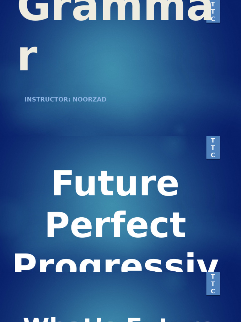 A2 Grammar Future Perfect Progressive Noorzad | PDF