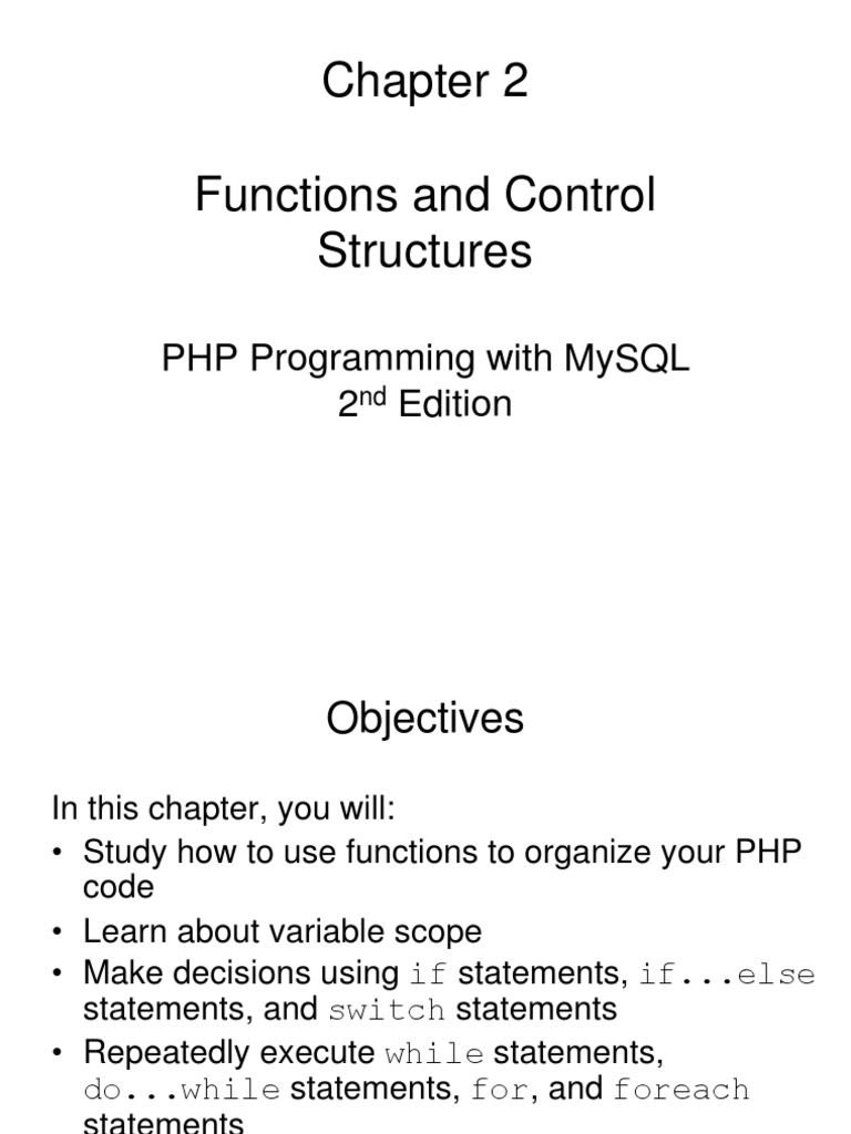 Functions and Control Structures: PHP Programming With Mysql 2 Edition ...