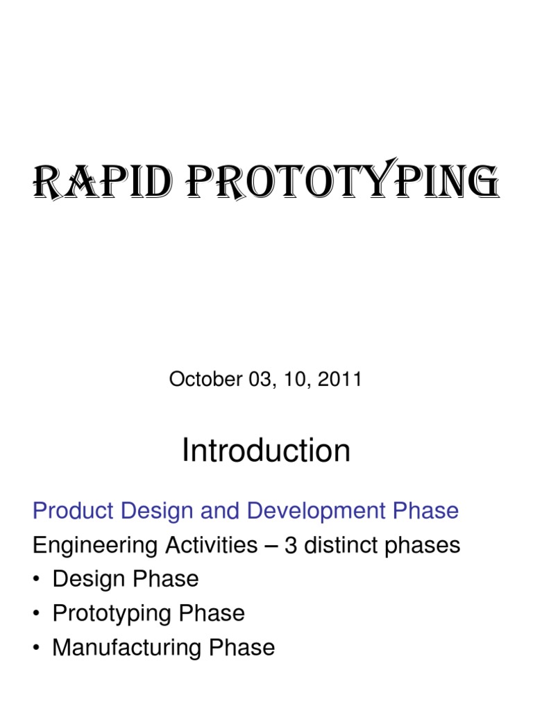 Understanding Rapid Prototyping Techniques | PDF | 3 D Printing | 3 D ...