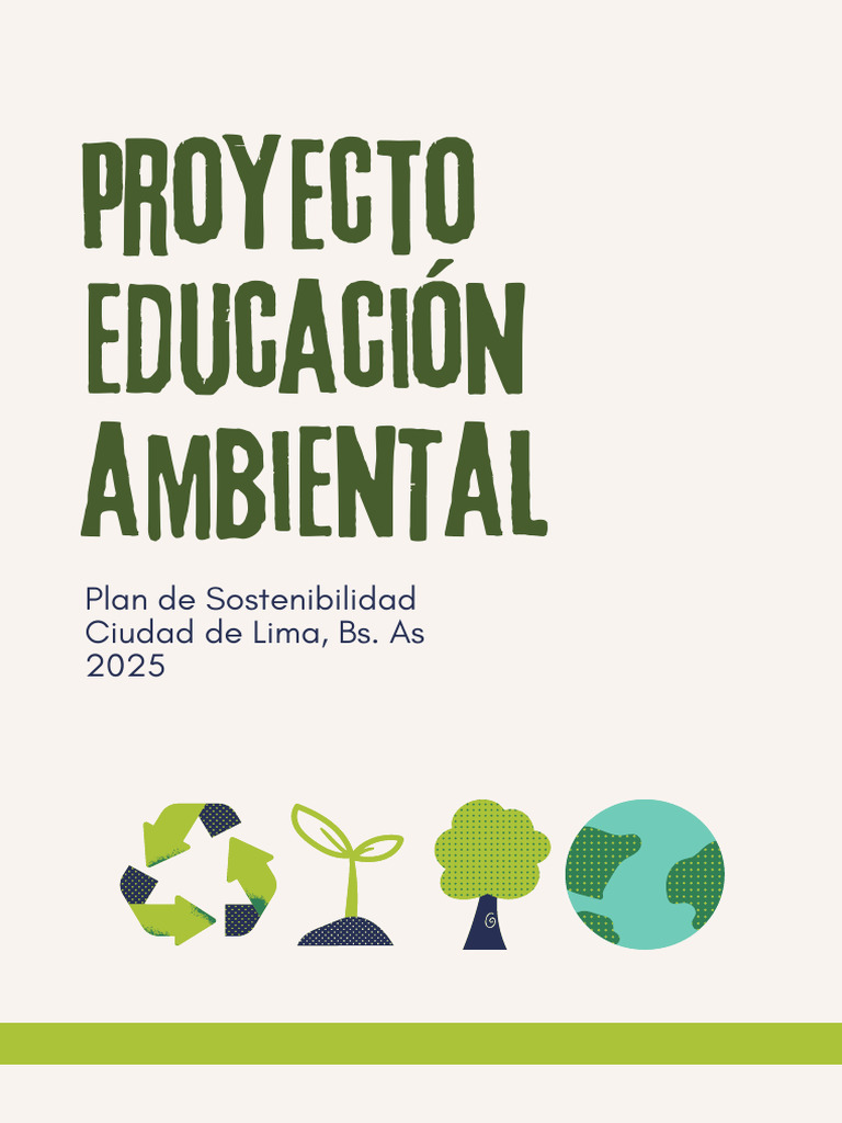 Proyecto de Educación Ambiental 2025 | PDF | Sustentabilidad | Residuos