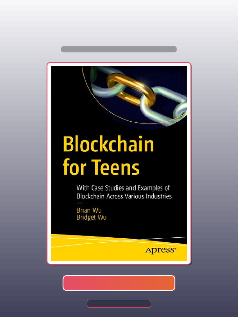 Real Test Bank Blockchain For Teens With Case Studies and Examples of ...