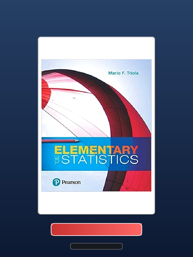 Elementary Statistics 13th Editon by Mario F Triola Test Bank Available ...