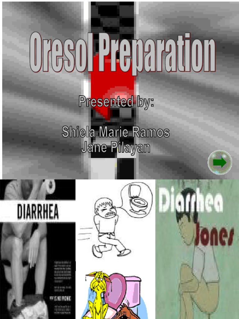 Oresol Preparation............... Diarrhea Dehydration